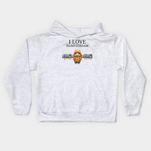 I love hamsterdam Kids Hoodie by Micapox